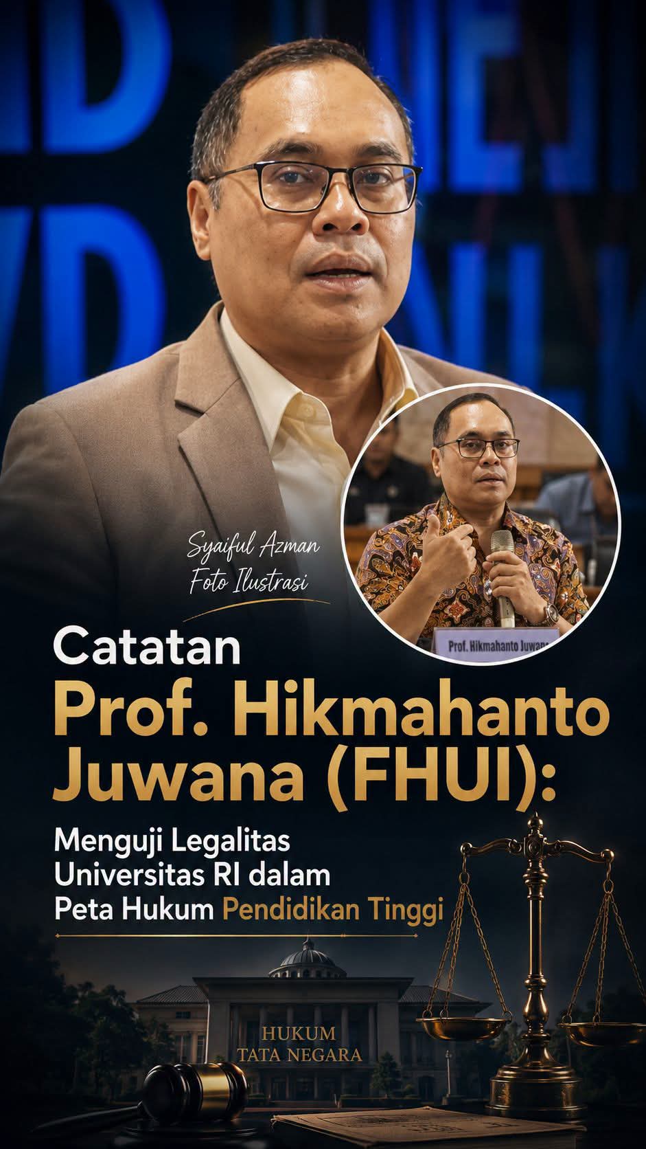 Catatan Prof. Hikmahanto Juwana (FHUI): Menguji Legalitas Universitas RI dalam Peta Hukum Pendidikan Tinggi
